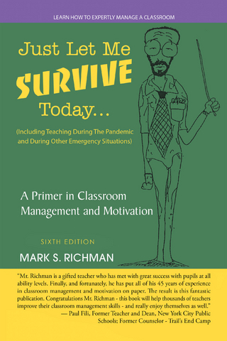 Just Let Me Survive Today: a Primer in Classroom Management and Motivation