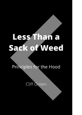 Less Than a Sack of Weed -  Cliff Green