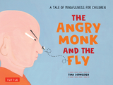 Angry Monk and the Fly - Tina Schneider