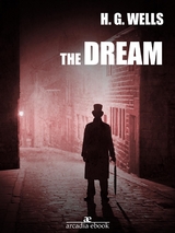 The Dream - H. G. Wells