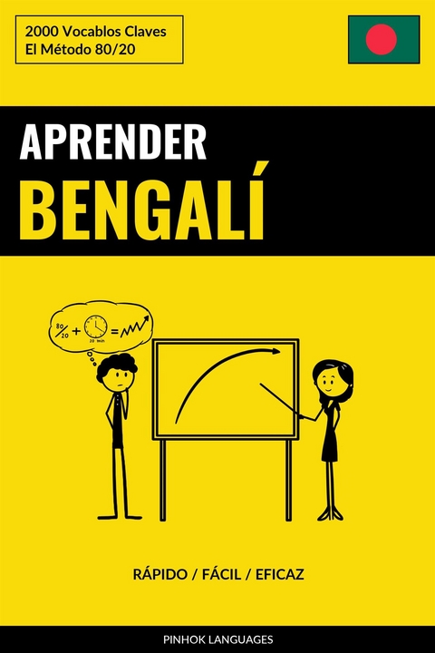 Aprender Bengal&iacute; - R&aacute;pido / F&aacute;cil / Eficaz - Pinhok Languages