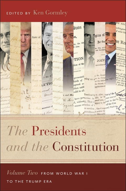 The Presidents and the Constitution, Volume Two - 