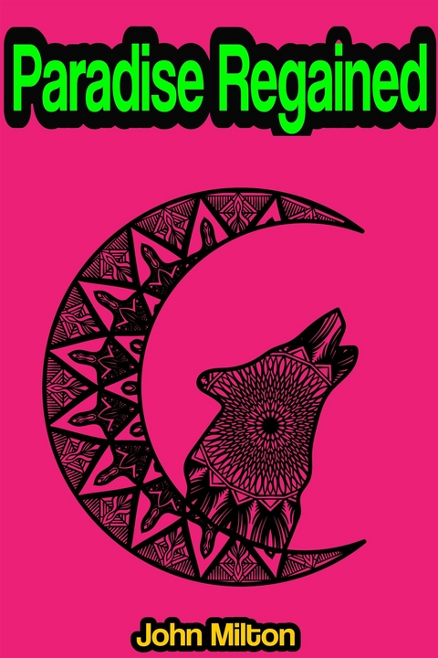 Paradise Regained - John Milton