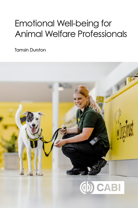 Emotional Well-being for Animal Welfare Professionals - Tamsin Durston