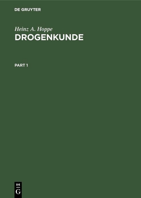 Drogenkunde - Heinz A. Hoppe