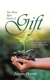 You Have Been Given A Gift - Janette Perrett