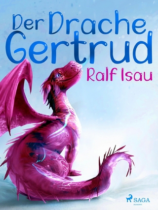 Der Drache Gertrud