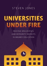 Universities Under Fire - Steven Jones