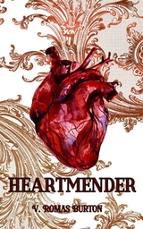 Heartmender - V. Romas Burton