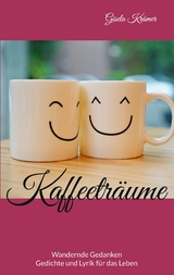 Kaffeetr&auml;ume - Gisela Kr&auml;mer