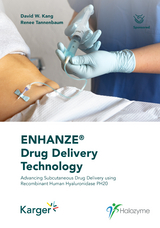 ENHANZE&reg; Drug Delivery Technology - David W. Kang, Renee Tannenbaum