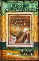 The Gift of Forgiveness - Olivier Clerc