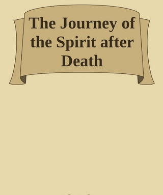The Journey of the Spirit after Death