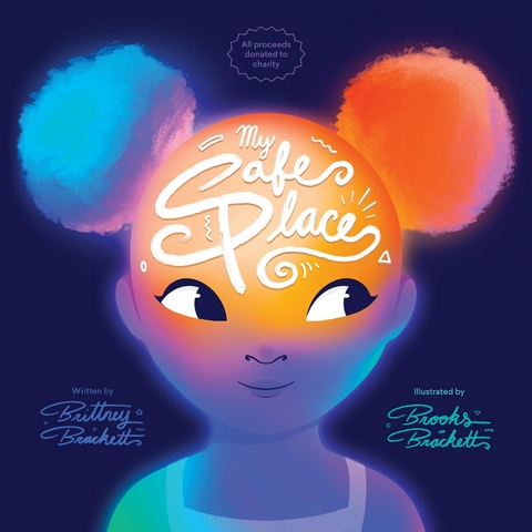 My Safe Place - Brittney Brackett, Brooke Brackett