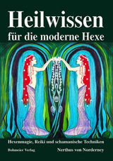 Heilwissen f&uuml;r die moderne Hexe - Nerthus von Norderney