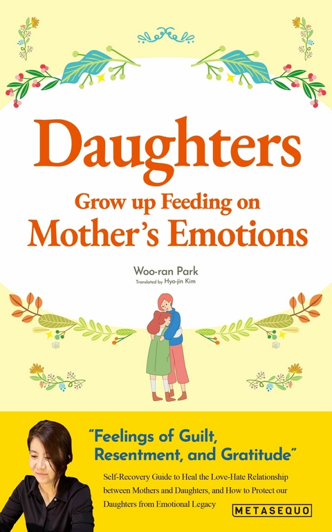 Daughters Grow up Feeding on Mother&rsquo;s Emotions - Park Woo-ran