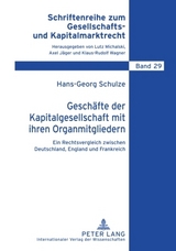 Gesch&auml;fte der Kapitalgesellschaft mit ihren Organmitgliedern - Hans-Georg Schulze