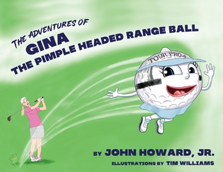 The Adventures of Gina The Pimple Headed Range Ball