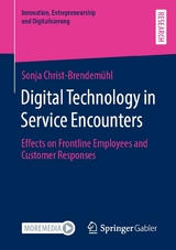 Digital Technology in Service Encounters - Sonja Christ-Brendem&uuml;hl