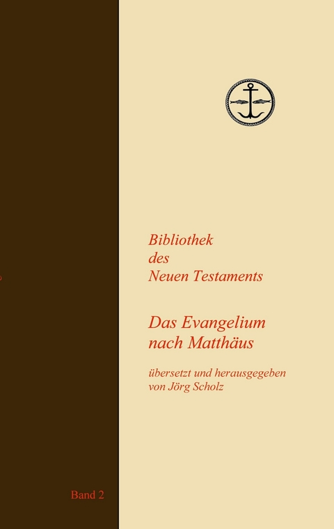 Das Evangelium nach Matth&auml;us - 