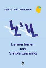 Lernen lernen und Visible Learning - Klaus Zierer, Peter O. Chott