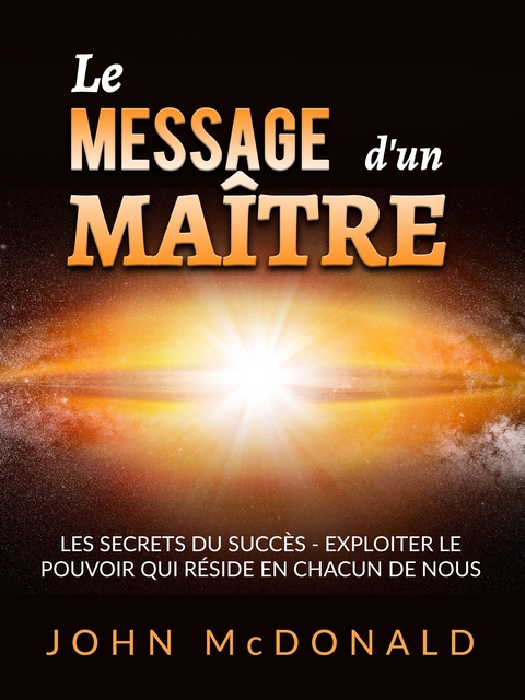 Le Message d'un Ma&icirc;tre (Traduit) - John McDonald