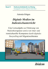 Digitale Medien im Italienischunterricht - Antonia G&ouml;rgen