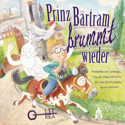 Prinz B&auml;rtram brummt wieder -  Friederike von Lehmden,  Claudia M&uuml;ller-Brauers,  Eva Belke,  Gerlind Belke