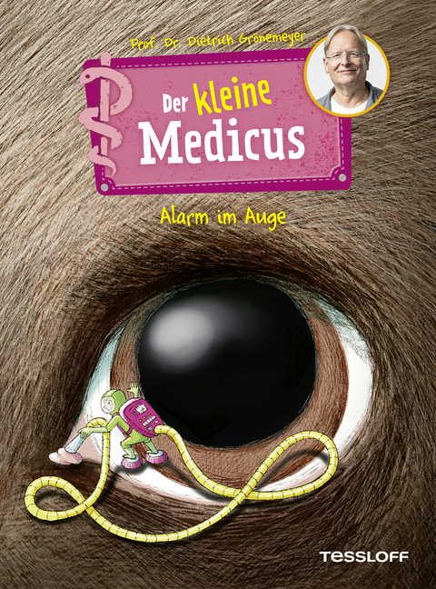 Der kleine Medicus. Band 8. Alarm im Auge - Dietrich Gr&ouml;nemeyer