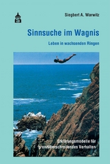 Sinnsuche im Wagnis -  Siegbert A. Warwitz