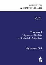 Jahrbuch f&uuml;r Allgemeine Didaktik 2021 - 