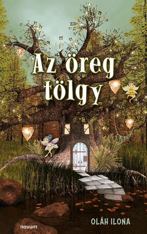 Az &ouml;reg t&ouml;lgy - Ol&aacute;h Ilona