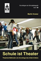 Schule ist Theater - Martin Kramer