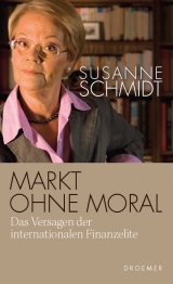 Markt ohne Moral - Susanne Schmidt