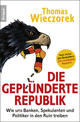 Die gepl&uuml;nderte Republik - Thomas Wieczorek