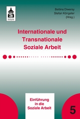 Internationale und Transnationale Soziale Arbeit - Bettina Diwersy, Stefan K&ouml;ngeter
