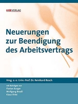 Neuerungen zur Beendigung des Arbeitsvertrags - Florian Burger, Wolfgang Brodil c/o Universit&auml;t Wien, Klaus Firlei