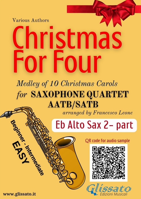 Eb Alto Saxophone 2 part of "Christmas for four" Saxophone Quartet - Traditional Christmas Carols, a cura di Francesco Leone
