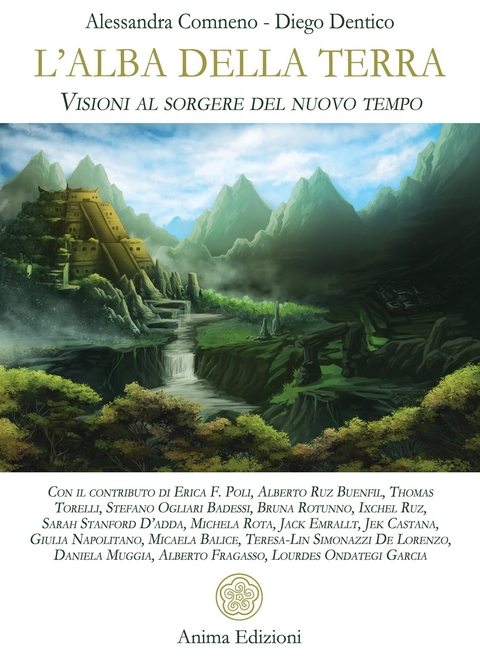 L'alba della terra - Diego Dentico, Alessandra Comneno
