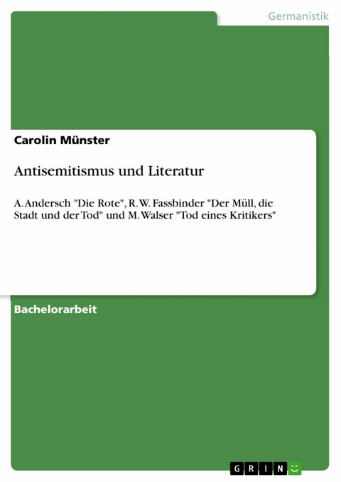 Antisemitismus und Literatur - Carolin M&uuml;nster