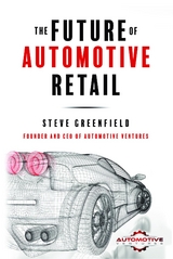 The Future of Automotive Retail - Steve Greenfield