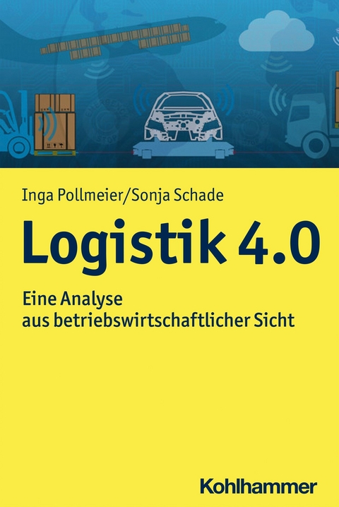 Logistik 4.0 - Sonja Schade, Inga Pollmeier