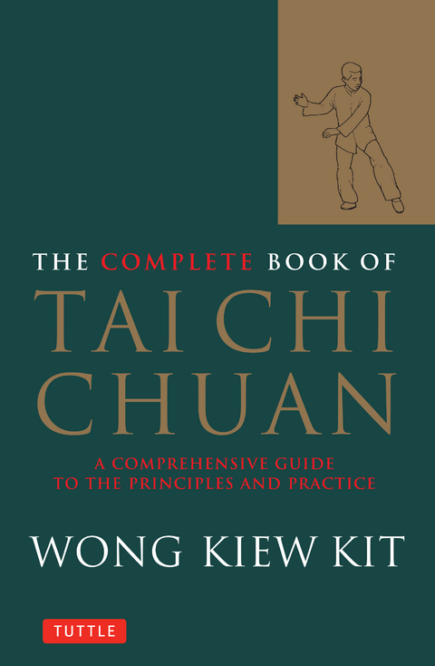 Complete Book of Tai Chi Chuan - Wong Kiew Kit
