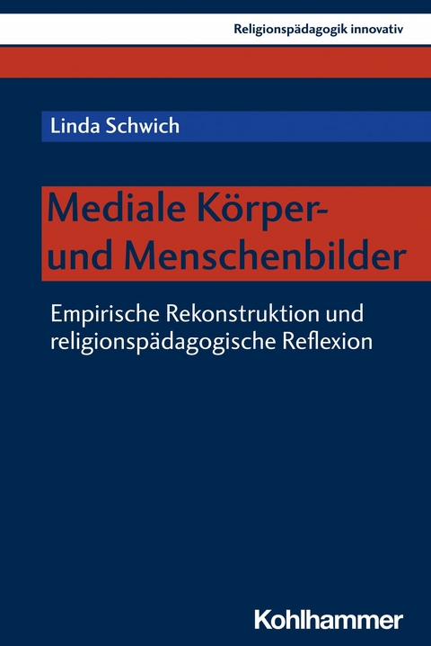 Mediale K&ouml;rper- und Menschenbilder - Linda Schwich