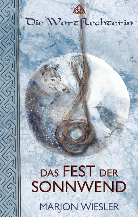 Das Fest der Sonnwend - Marion Wiesler