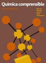 Qu&iacute;mica comprensible. Enlaces qu&iacute;micos -  Gordon M. Barrow,  M. E. Kenney,  J. D. Lassila,  R. L. Litle,  W. E. Thompson