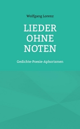 Lieder ohne Noten - Wolfgang Lorenz
