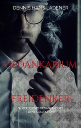 Gedankarium - Dennis Hans Ladener