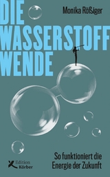 Die Wasserstoff-Wende - Monika R&ouml;&szlig;iger