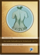 Die sanfte Behandlung der Wirbels&auml;ule (1875) - Henry H Bigg